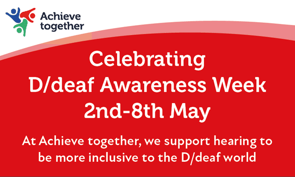 Deaf Awareness Week 2022 - Achieve together